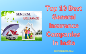 Top 10 Best General Insurance Companies In India