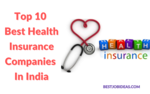 Top 10 Best Health Insurance Companies In India