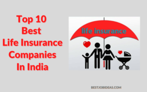 Top 10 Best Life Insurance Companies In India