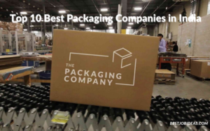 Top 10 Best Packaging Companies in India