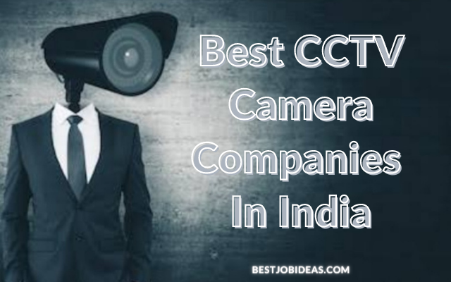Best CCTV Camera Companies In India