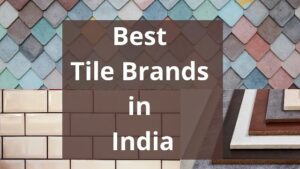Best Tiles Companies in India