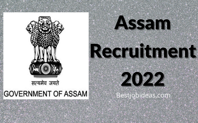 Assam Recruitment 2022