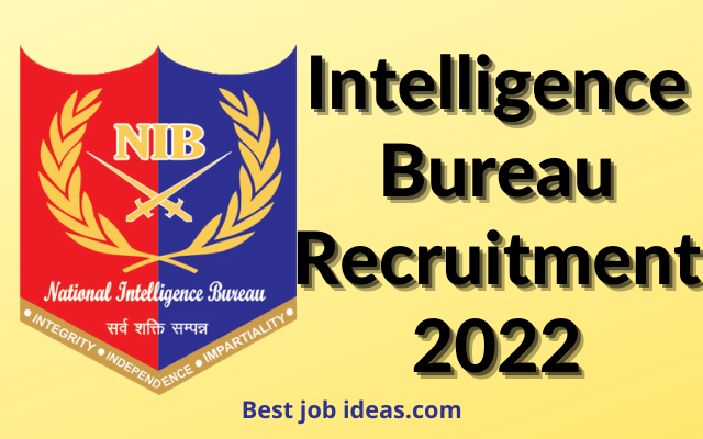 Intelligence Bureau Recruitment 2022