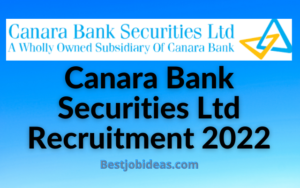 Canara Bank securities Ltd Recruitment 2022