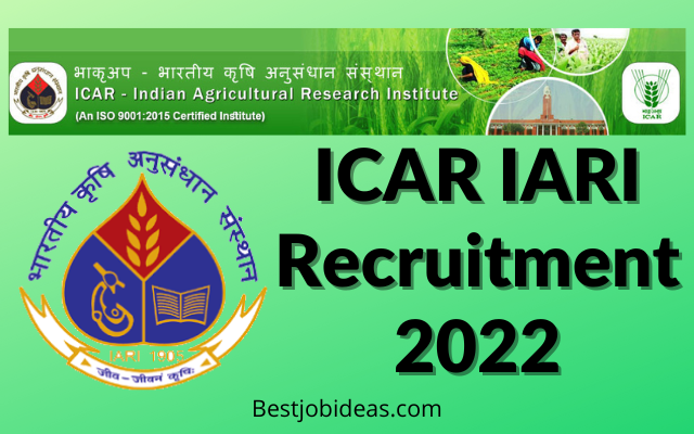 ICAR IARI Recruitment 2022