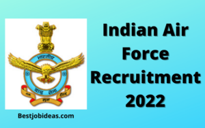 Indian Air Force Recruitment 2022