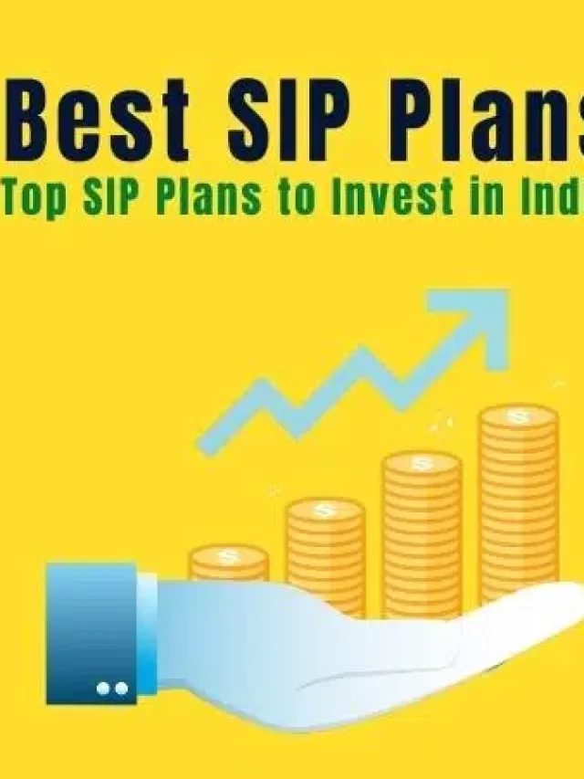 Best SIP Plans to Invest